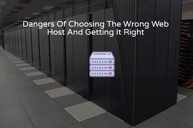 dangers of choosing the wrong hosting company