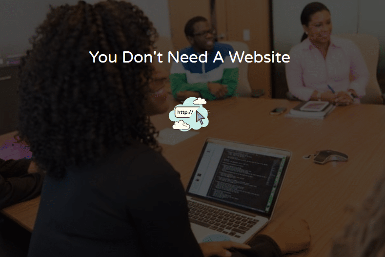you dont need a website